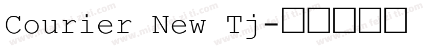 Courier New Tj字体转换
